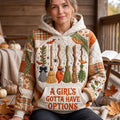 Girls Gotta Have Options Hoodie